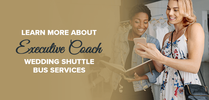Learn More About Executive Coach Wedding Shuttle Bus Services