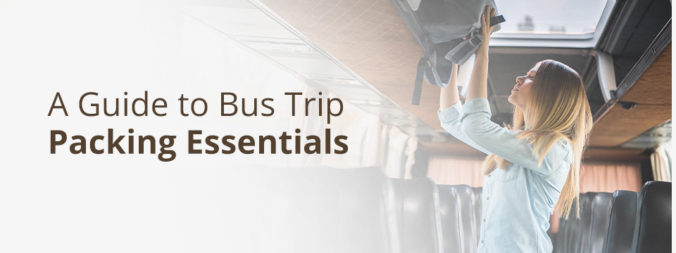 01-a-guide-to-bus-trip-packing-essentials